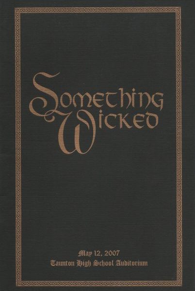 Something Wicked</br>Spring 2007